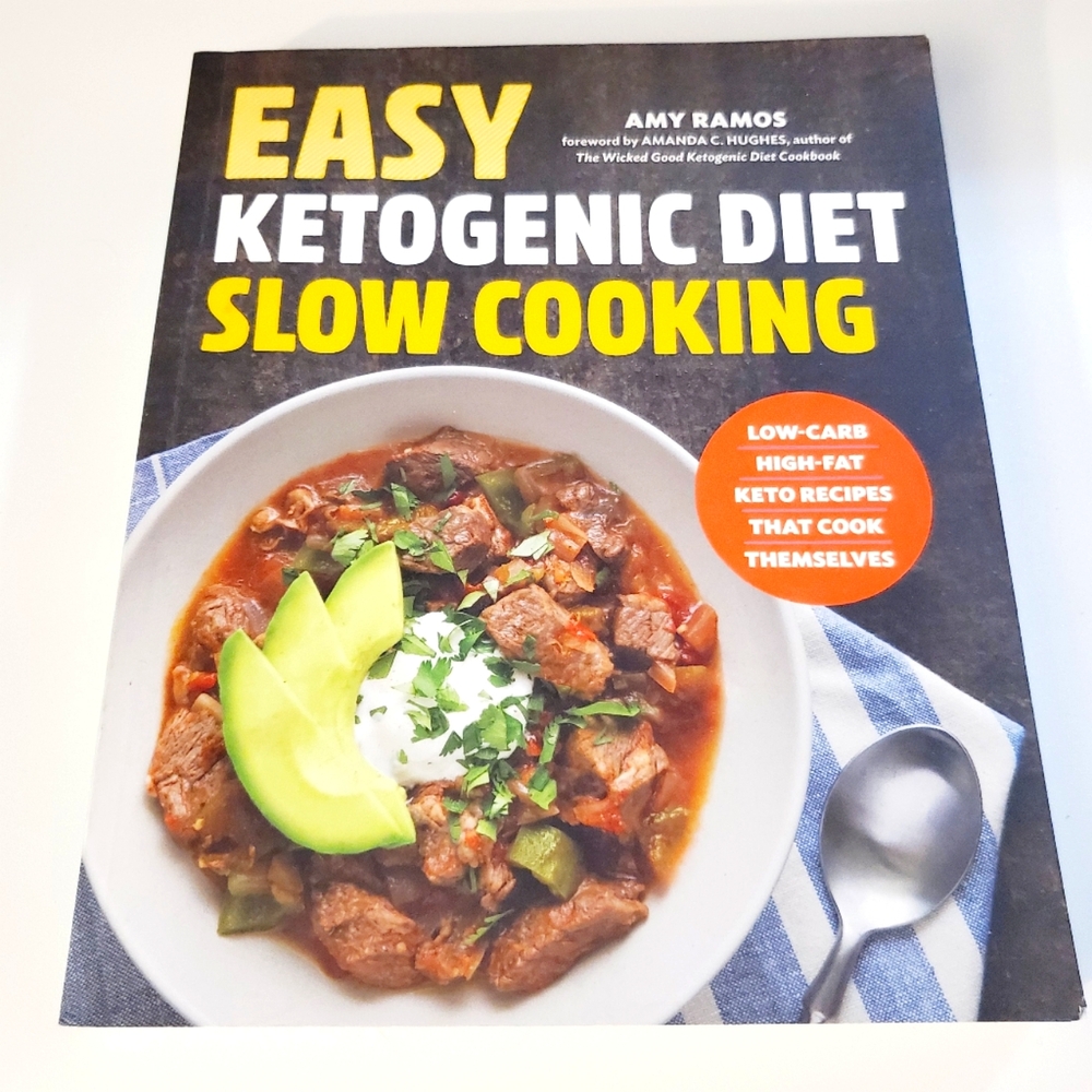 Easy Ketogenic Diet Slow Cooking Book by Amy Ramos